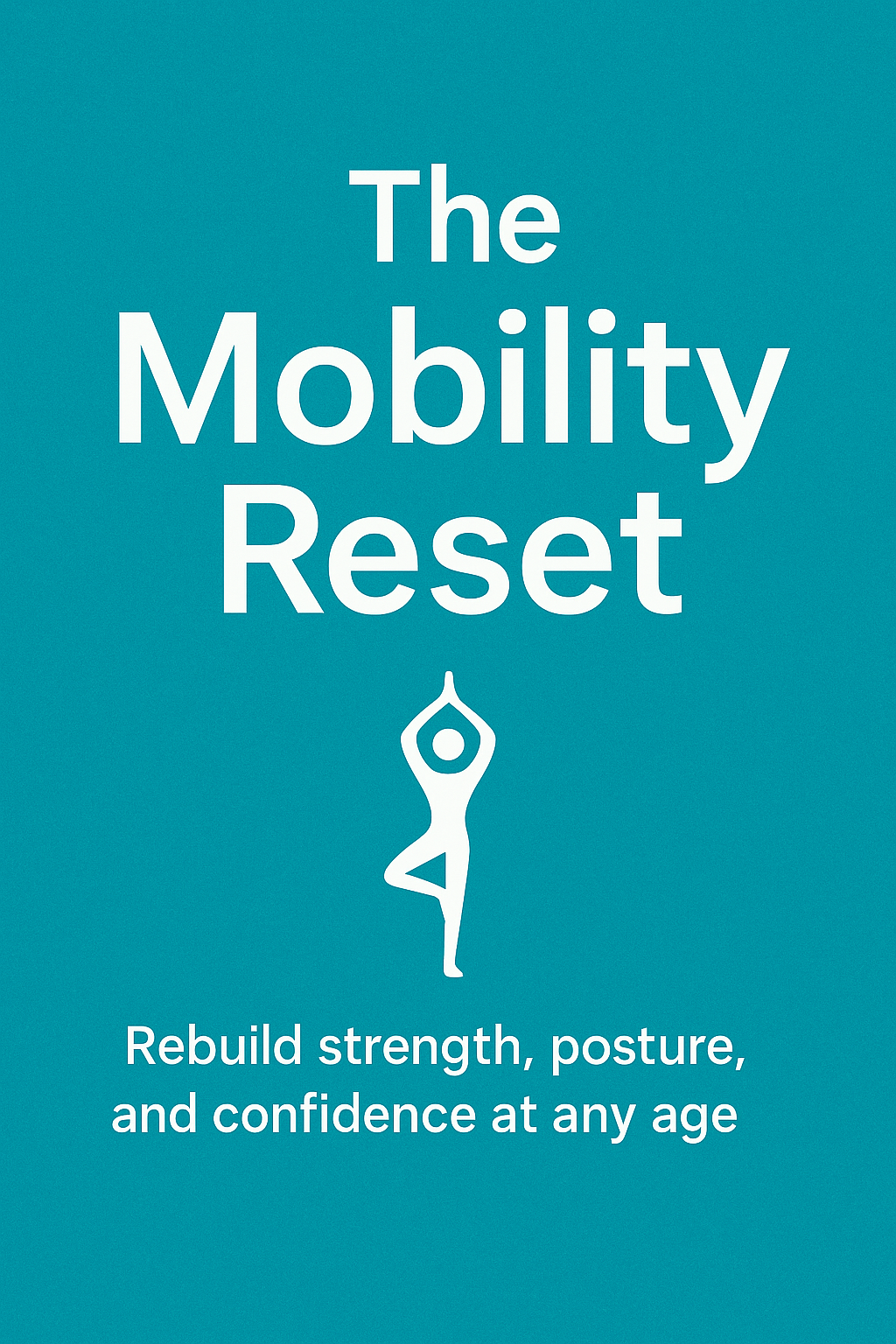🎁 EBOOK: The Mobility Reset — Rebuild strength, posture, and confidence at any age (100% off)